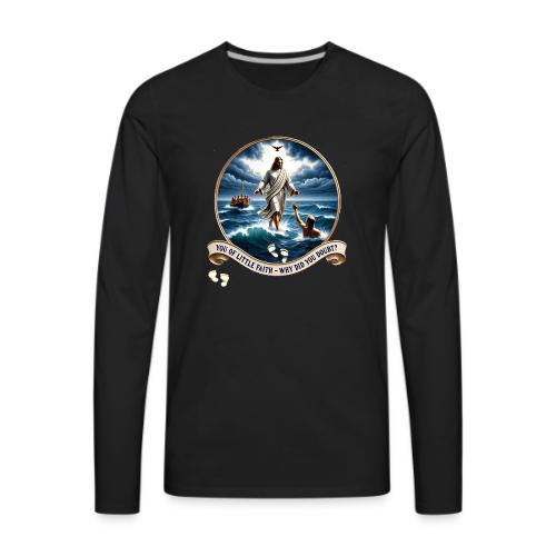 Walking On Water Faith T Shirt, Christian Miracle - Men's Premium Long Sleeve T-Shirt