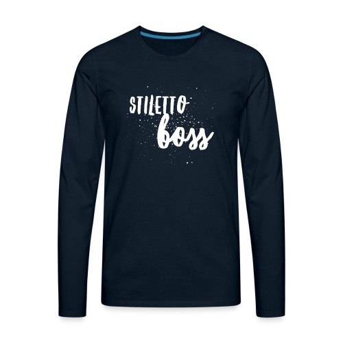 Stiletto Boss Low - Men's Premium Long Sleeve T-Shirt