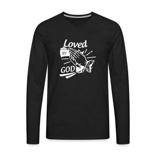 Loved By God - Alt. Design (White Letters) - Men's Premium Long Sleeve T-Shirt
