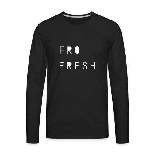 Fro fresh - Men's Premium Long Sleeve T-Shirt