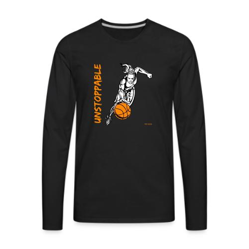 Basketball - Unstoppable - Women - Men's Premium Long Sleeve T-Shirt