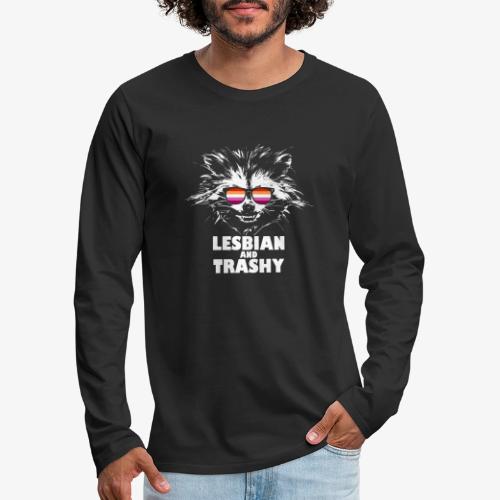 Lesbian and Trashy Raccoon Sunglasses Lesbian - Men's Premium Long Sleeve T-Shirt