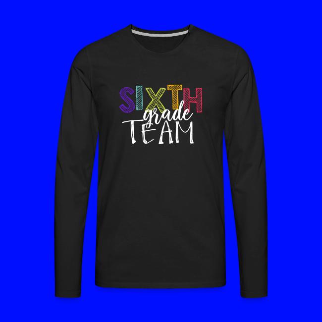 Sixth Grade Team Grade Level Team Teacher T-Shirts
