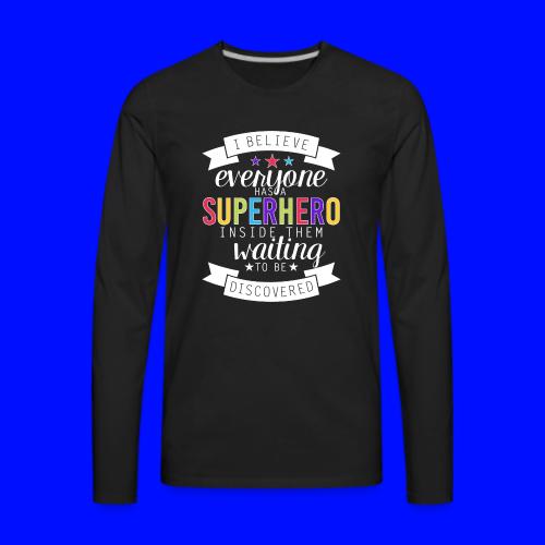 Discover Your Superhero Inspirational Teacher - Men's Premium Long Sleeve T-Shirt