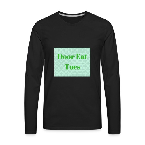 Door Eat Toes - Men's Premium Long Sleeve T-Shirt