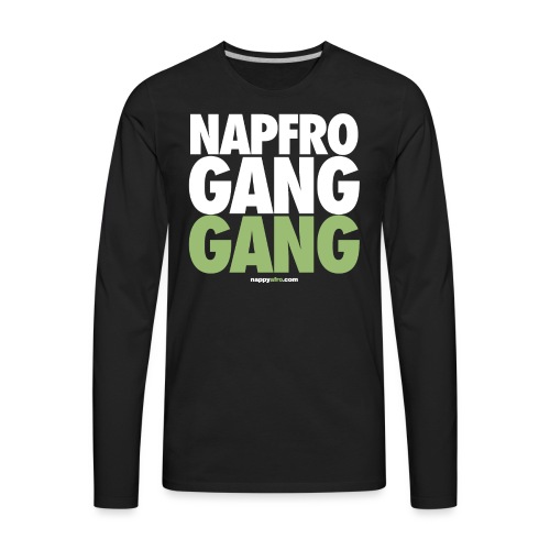 NAPFRO GANG GANG - Men's Premium Long Sleeve T-Shirt
