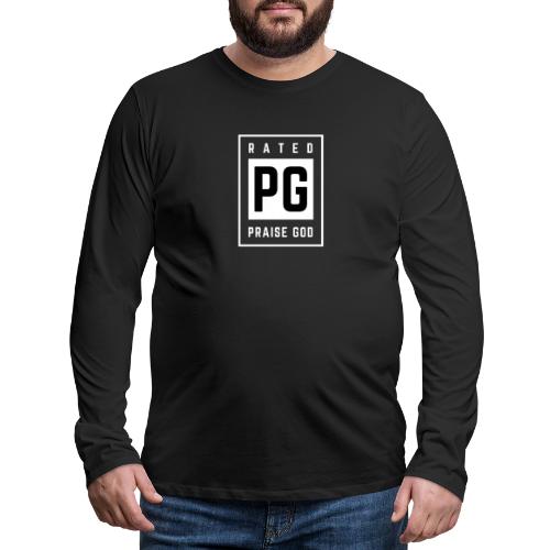 Rated PG: Praise God - Men's Premium Long Sleeve T-Shirt