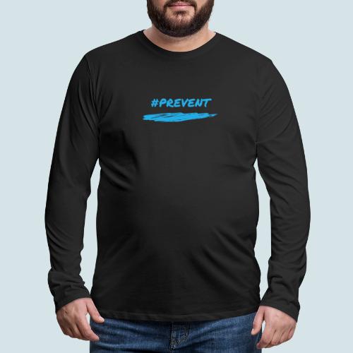 Prevent - Men's Premium Long Sleeve T-Shirt