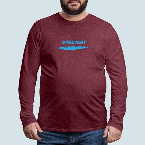 Prevent - Men's Premium Long Sleeve T-Shirt
