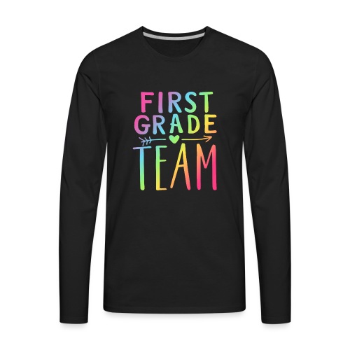 First Grade Team Neon Rainbow Teacher T-Shirts - Men's Premium Long Sleeve T-Shirt
