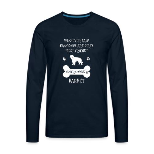 My Best Friend Is Barbet Cool Gift - Men's Premium Long Sleeve T-Shirt