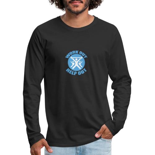 Work Out Help Out- Strength through Service - Men's Premium Long Sleeve T-Shirt