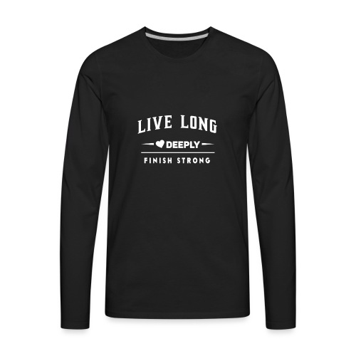 Live Long - Men's Women's Short Sleeve - T-Shirt - Men's Premium Long Sleeve T-Shirt