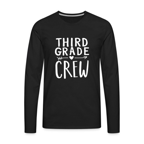 Third Grade Crew Heart Teacher T-Shirts - Men's Premium Long Sleeve T-Shirt