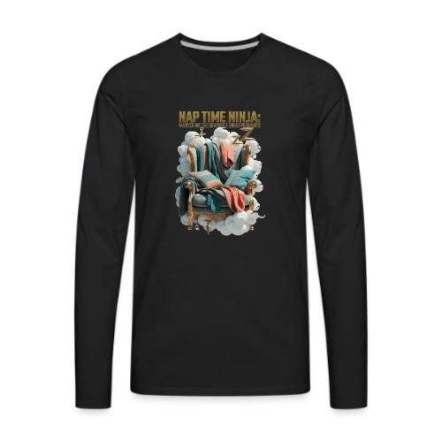 Nap Time Ninja T Shirt - Men's Premium Long Sleeve T-Shirt