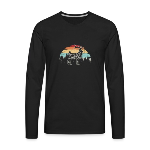 Going to the is going woods home - Men's Premium Long Sleeve T-Shirt
