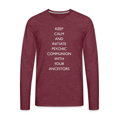 Keep Calm - Men's Premium Long Sleeve T-Shirt