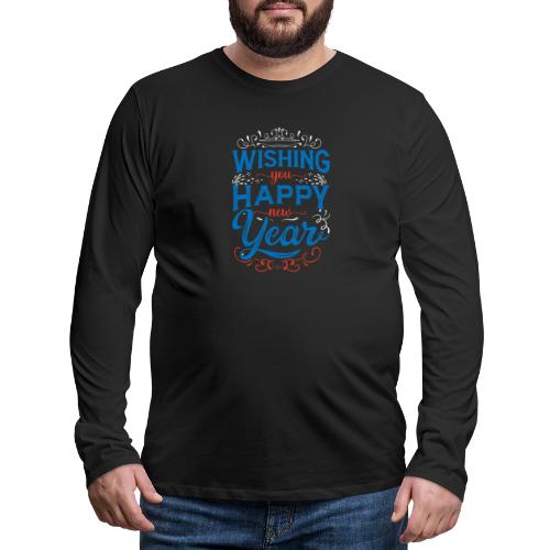 Funny New Year T-shirt - Men's Premium Long Sleeve T-Shirt
