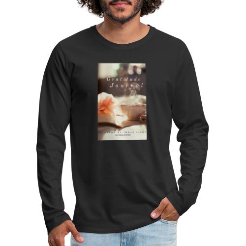 GRATITUDE JOURNAL - Men's Premium Long Sleeve T-Shirt