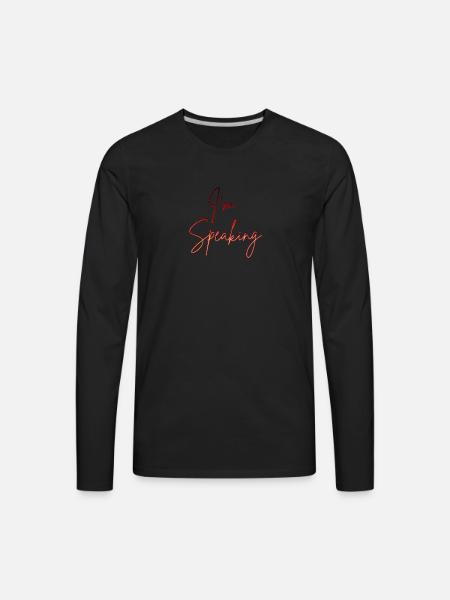 Im Speaking quotes - Men's Premium Long Sleeve T-Shirt - black
