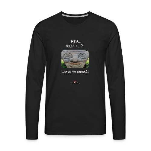 The Hey Could I have Yo Number Alien - Men's Premium Long Sleeve T-Shirt