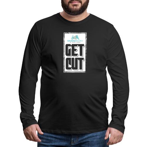 5 GetCut - Men's Premium Long Sleeve T-Shirt