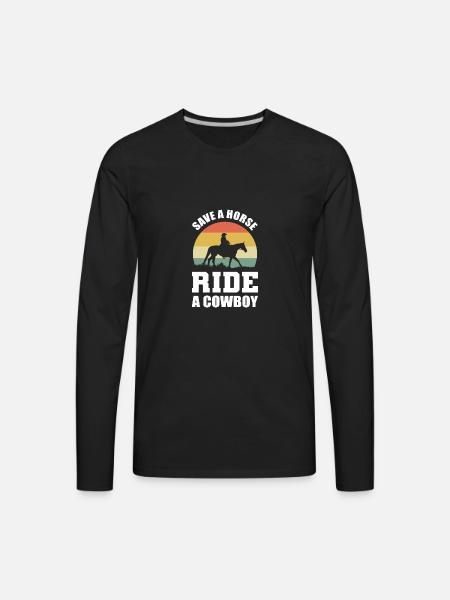 Ride a Cowboy Equestrian Gift - Men's Premium Long Sleeve T-Shirt - black