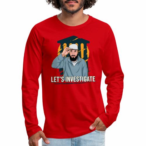 Let's Investigate - Men's Premium Long Sleeve T-Shirt