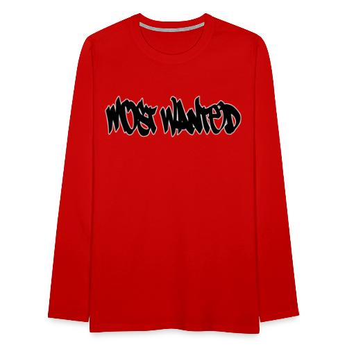 Most Wanted - Men's Premium Long Sleeve T-Shirt