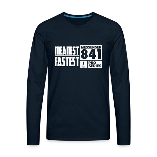 Messenger 841 Meanest and Fastest Crew Sweatshirt - Men's Premium Long Sleeve T-Shirt