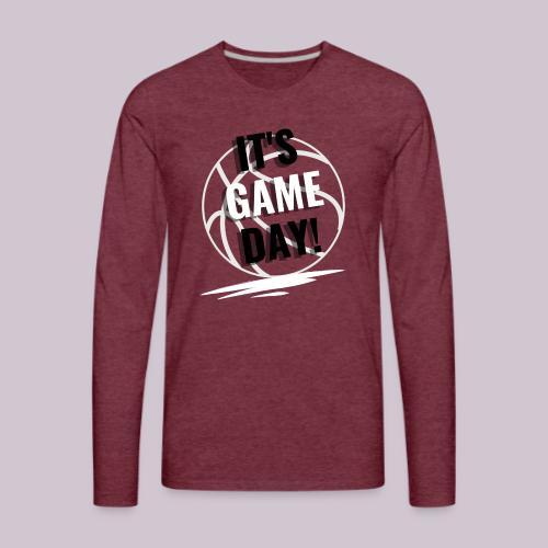 It's Game Day Basketball - Men's Premium Long Sleeve T-Shirt