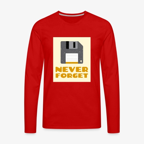 Never Forget - Men's Premium Long Sleeve T-Shirt