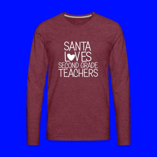 Santa Loves Second Grade Teachers Christmas Tee - Men's Premium Long Sleeve T-Shirt