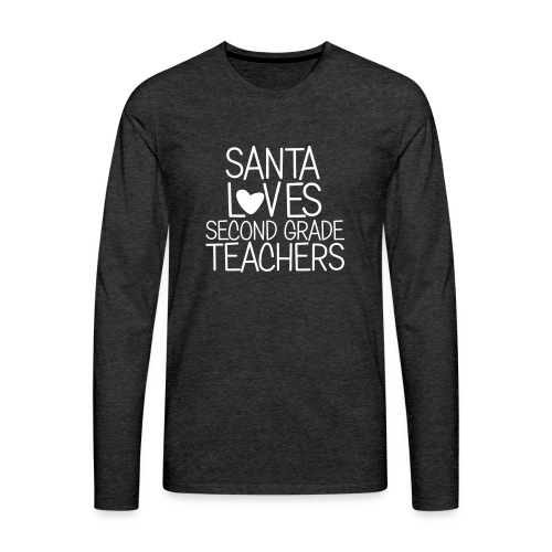 Santa Loves Second Grade Teachers Christmas Tee - Men's Premium Long Sleeve T-Shirt