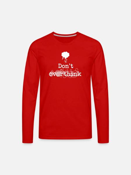 Expressive Mindset Statement T-Shirt - Men's Premium Long Sleeve T-Shirt - red
