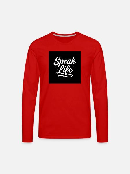 Speak Life – Inspirational Christian Quote - Men's Premium Long Sleeve T-Shirt - red