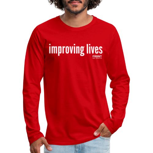 improving lives 1 - Men's Premium Long Sleeve T-Shirt