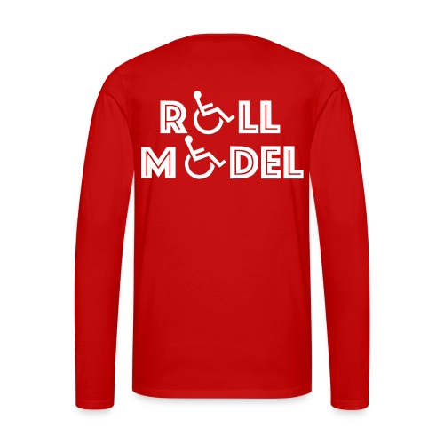 Every wheelchair users is a Roll Model - Men's Premium Long Sleeve T-Shirt