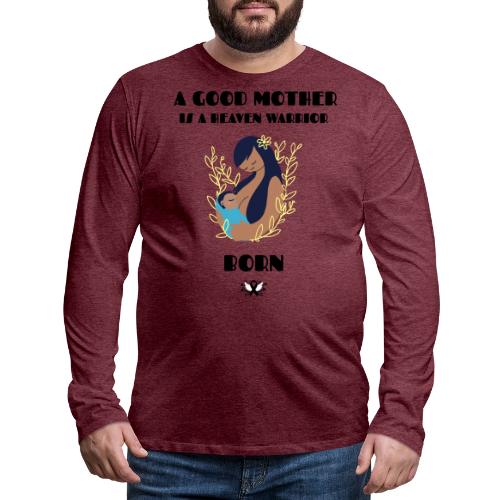 A Good Mother - Men's Premium Long Sleeve T-Shirt