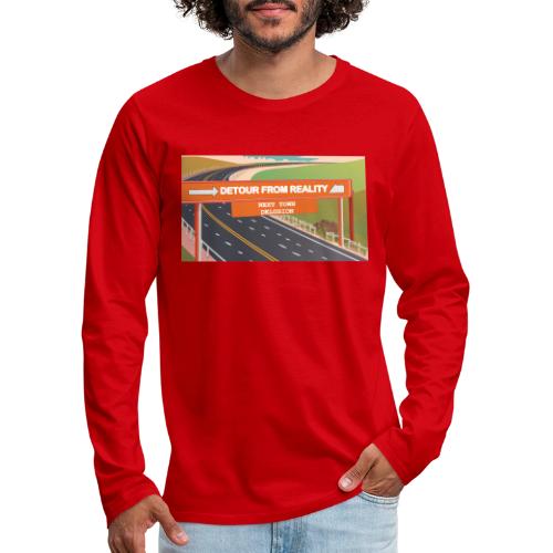 Detour from Reality - Men's Premium Long Sleeve T-Shirt