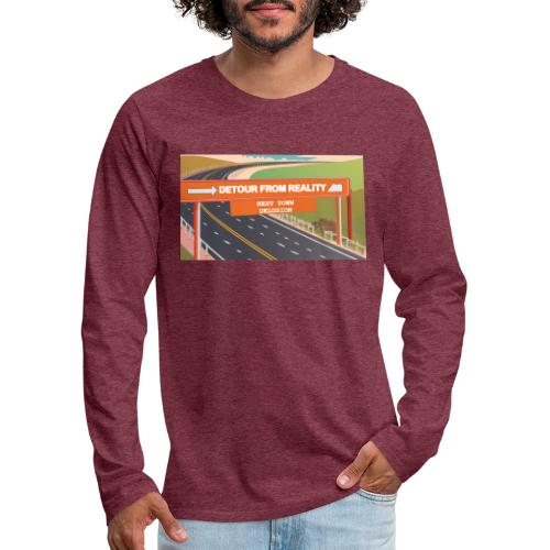 Detour from Reality - Men's Premium Long Sleeve T-Shirt