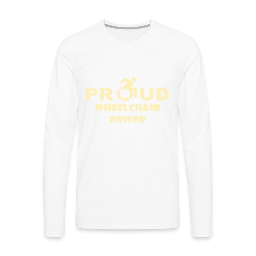 Proud wheelchair driver - Men's Premium Long Sleeve T-Shirt