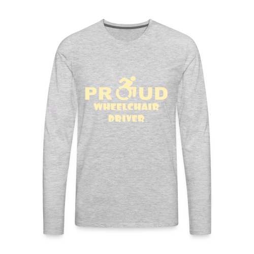 Proud wheelchair driver - Men's Premium Long Sleeve T-Shirt