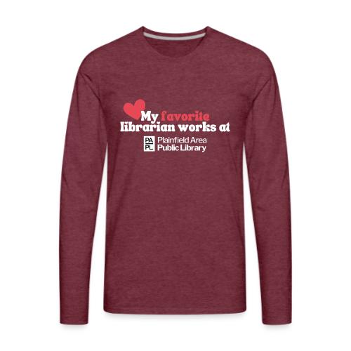 My Favorite Librarian - Men's Premium Long Sleeve T-Shirt