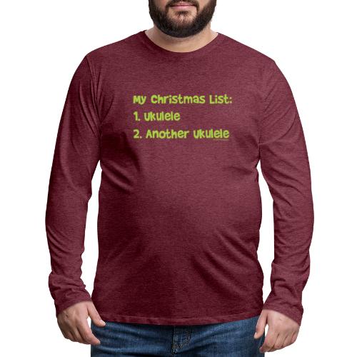 Christmas List - Men's Premium Long Sleeve T-Shirt