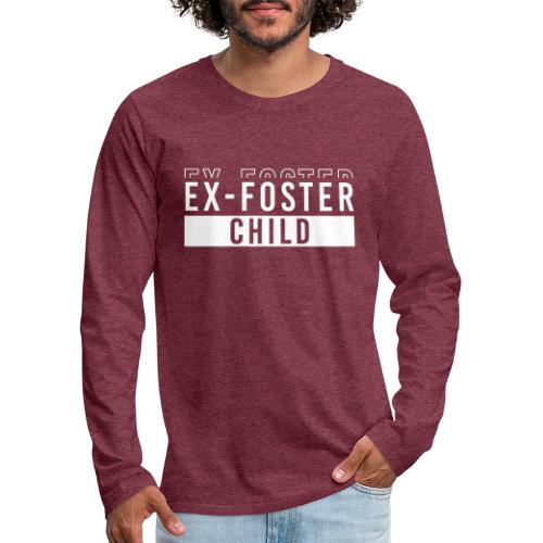 Ex foster child - Men's Premium Long Sleeve T-Shirt