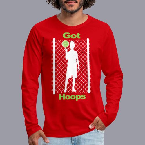 GOT HOOPS - Men's Premium Long Sleeve T-Shirt