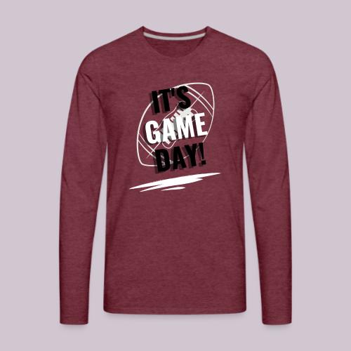 It's Game Day Football - T-shirt Premium à manches longues pour hommes