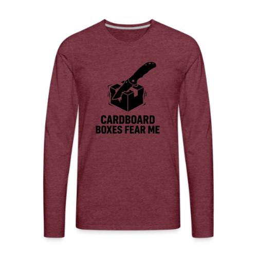 Cardboard Boxes Fear Me - Funny EDC Pocket Knife - Men's Premium Long Sleeve T-Shirt