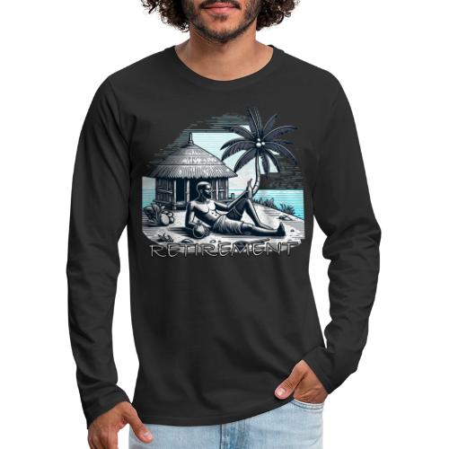 Retirement - Men's Premium Long Sleeve T-Shirt